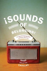 Sounds of Belonging, by Dolores Inés Casillas